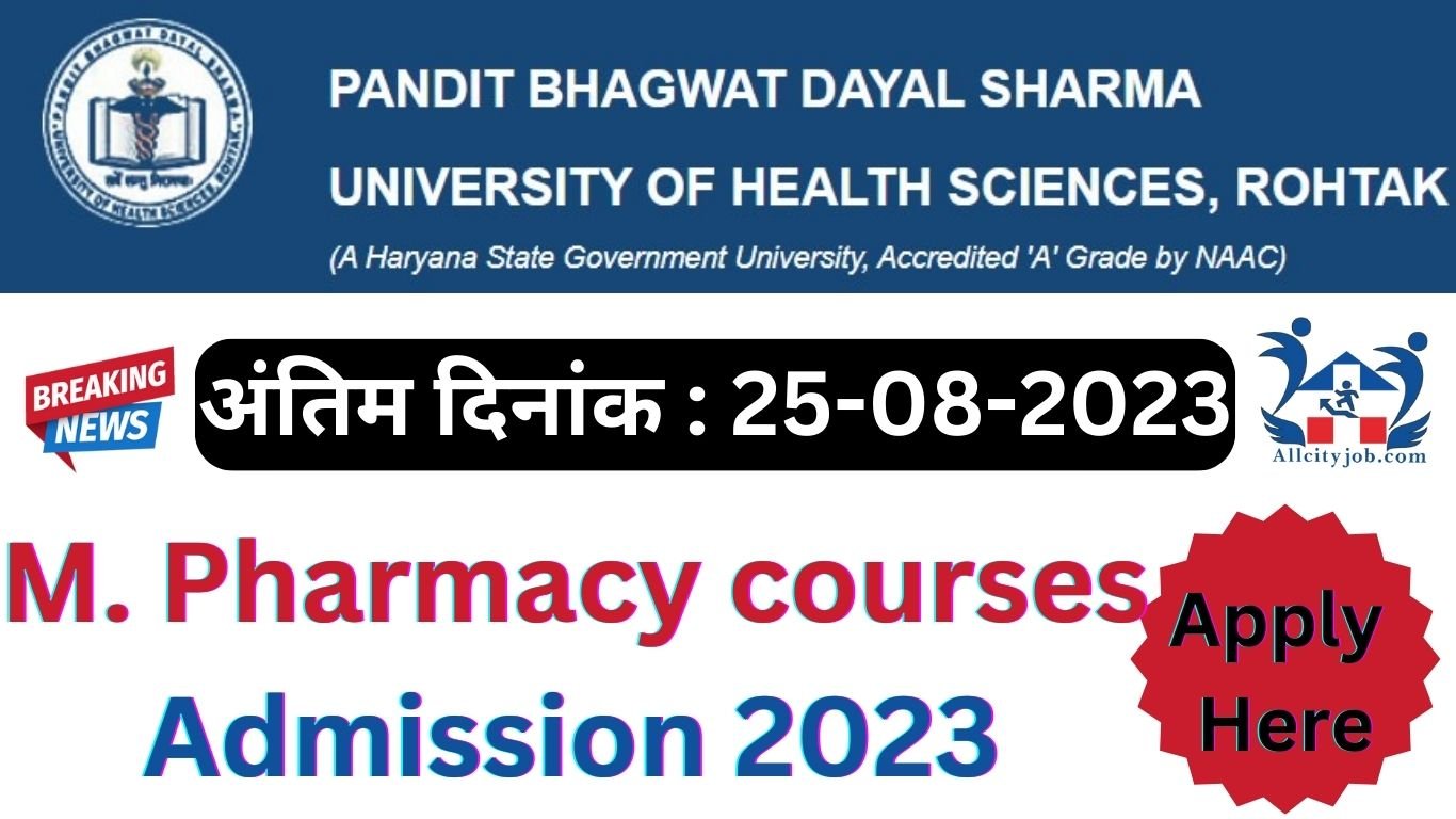 Pt. B.D. Sharma University of Health Sciences M. Pharmacy admission 2023