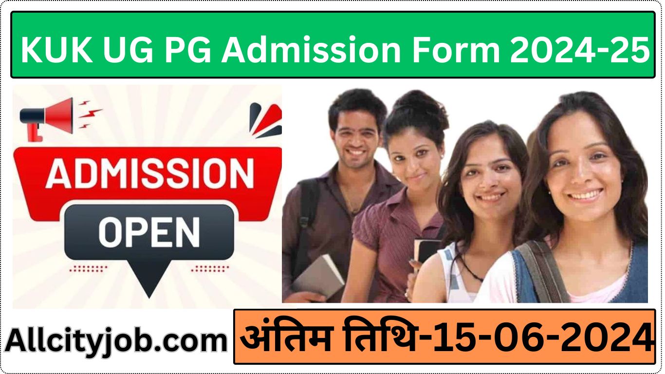 KUK UG PG Admission Form 2024-25, Last Date Extended - All City Job